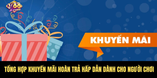 Khuyến Mãi Hoàn Trả